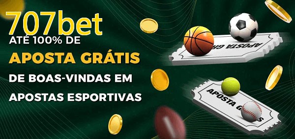 707betbet Ate 100% de Aposta Gratis